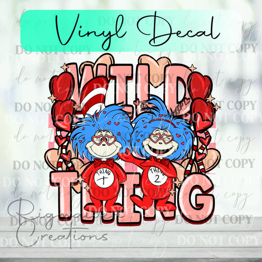 Wild Thing Valentines Vinyl Decal