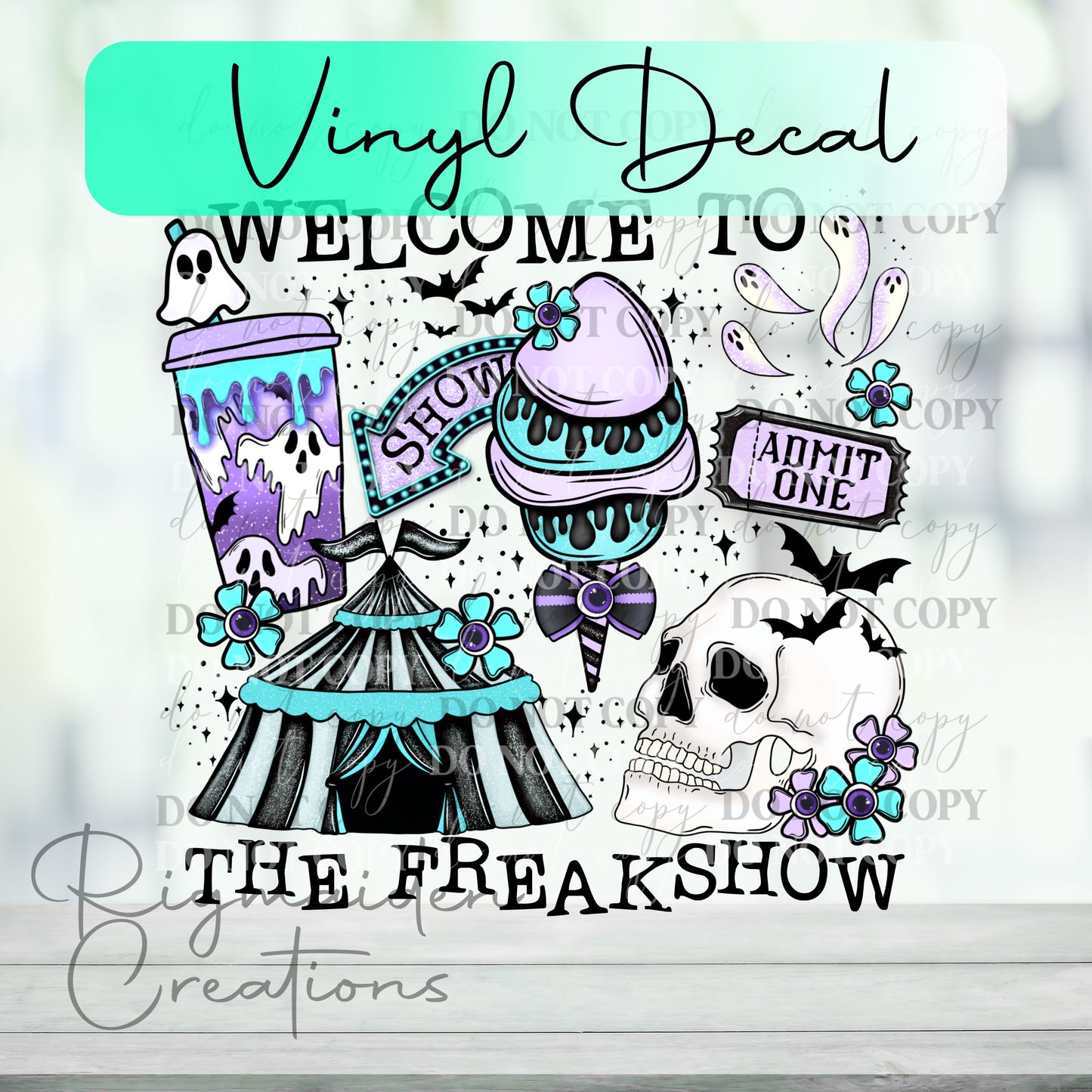 Welcome To Freakshow Decal