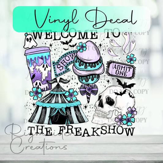 Welcome To Freakshow Decal