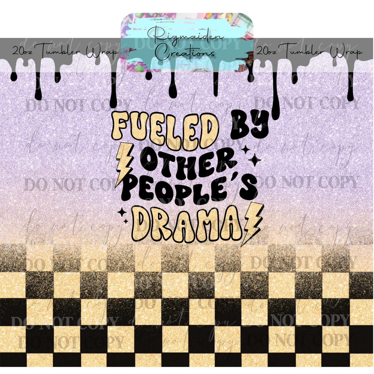 Drama Fuel - 20oz Tumbler Wrap