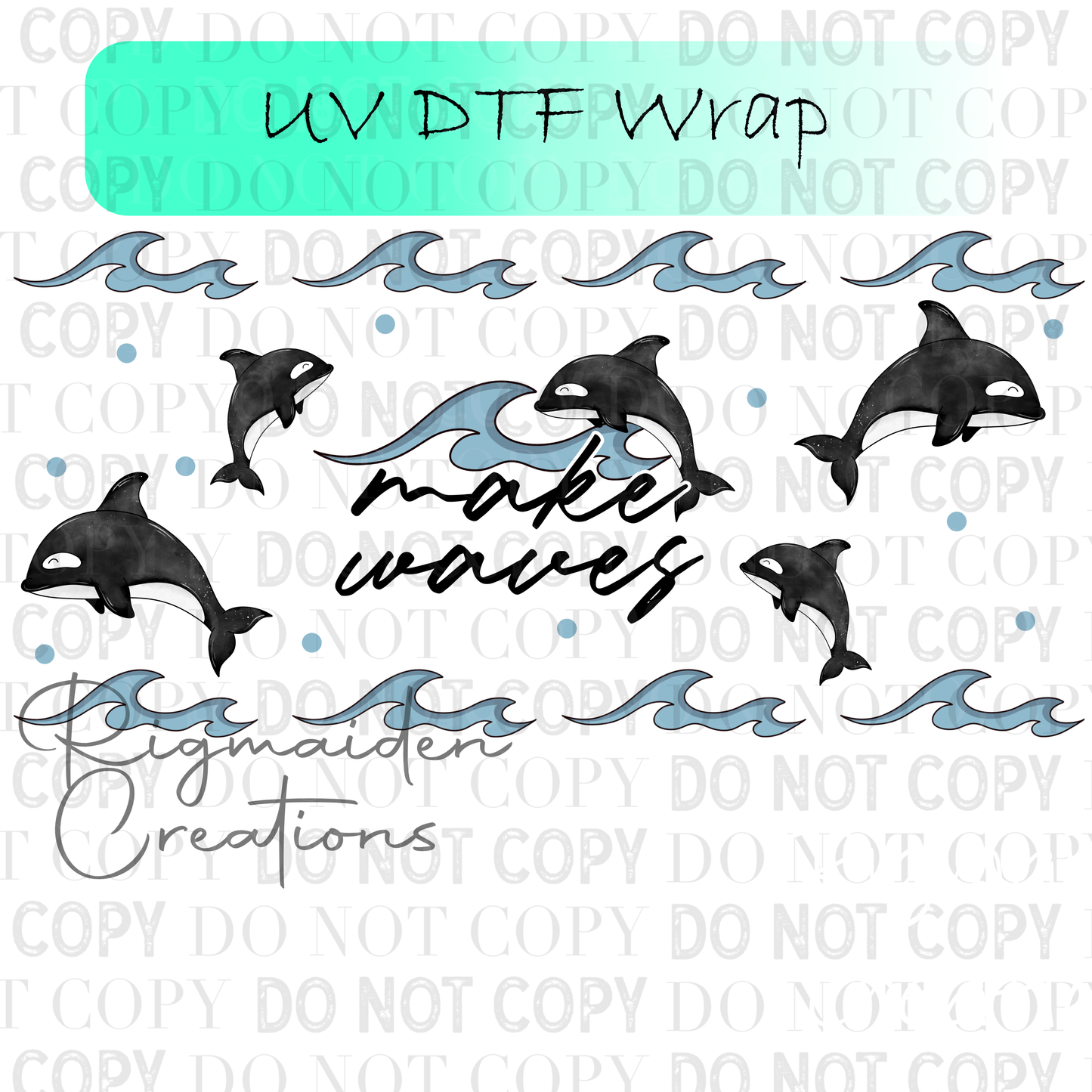 Make Waves UV DTF Wrap