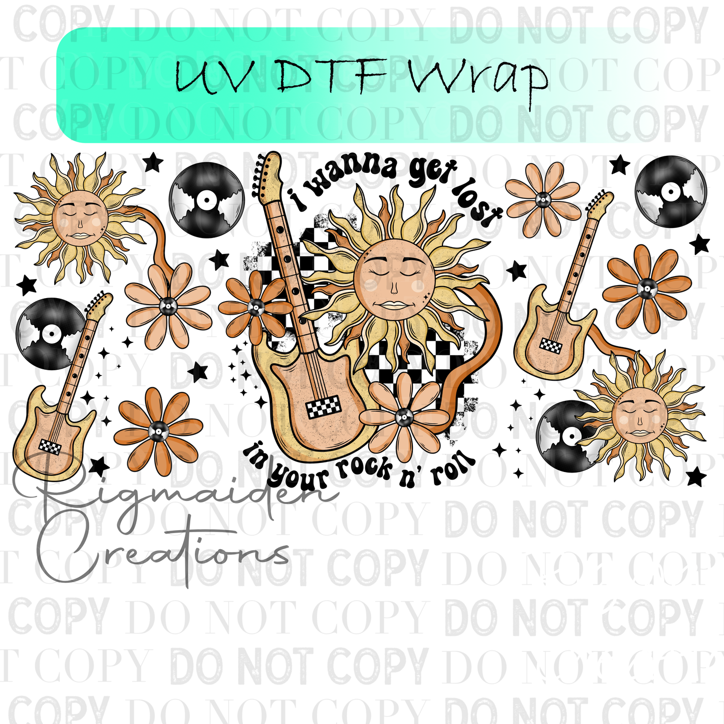 Wanna Get Lost Rock n Roll UV DTF Wrap