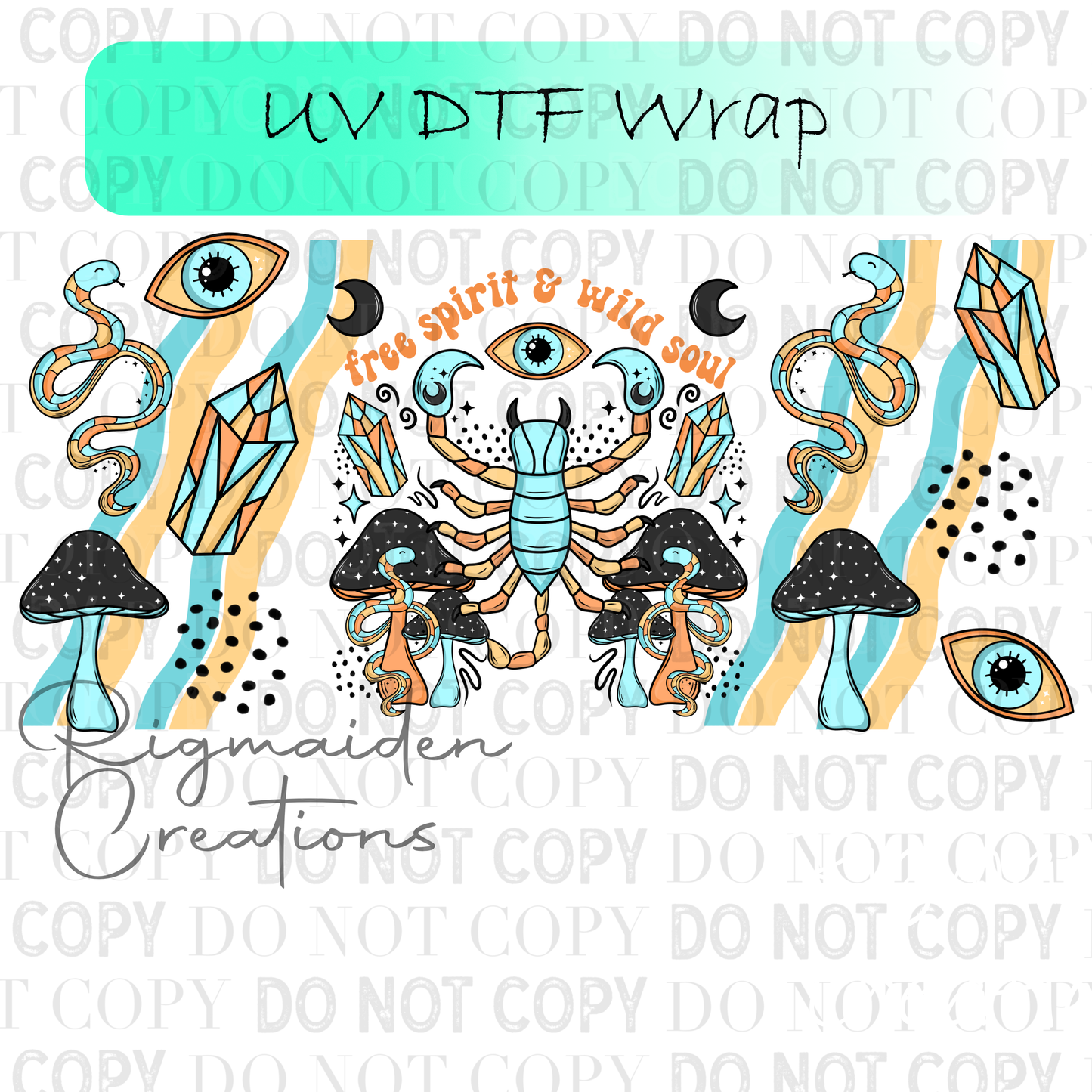 Free Spirit Wild Soul UV DTF Wrap